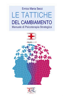Le Tattiche del Cambiamento: Manuale di Psicoterapia Strategica