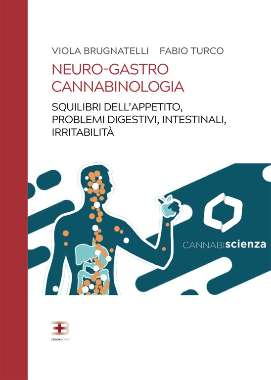 Neuro-gastro Cannabinologia: squilibri dell'appetito, problemi digestivi e intestinali, irritabilità e insonnia