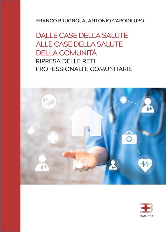 Dalle Case della Salute alle Case della Salute della Comunità: ripresa delle reti professionali e comunitarie